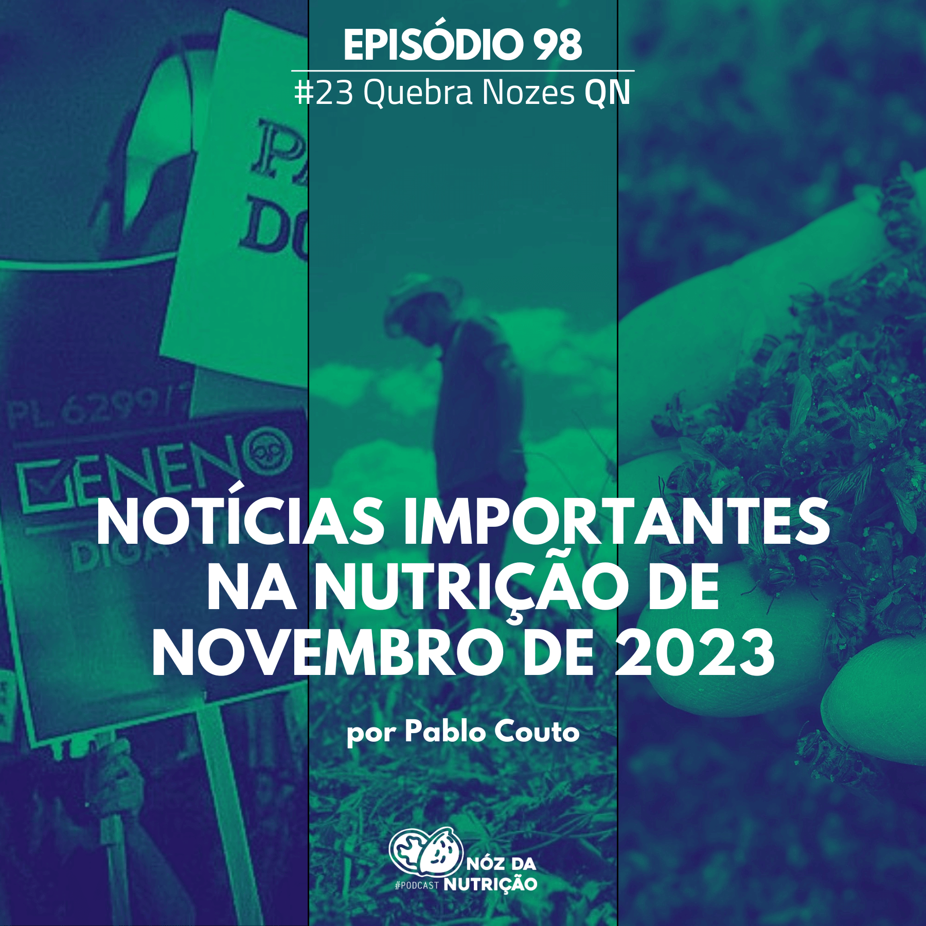 #98 Noticias mais importantes da Nutrição de Novembro de 2023 – Quebra Nozes